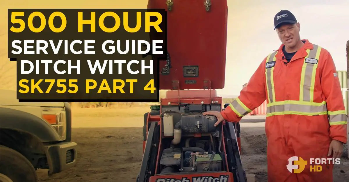 500 Hour Service Interval Guide for a Ditch Witch SK755 – Part 4