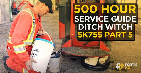 500 Hour Service Interval Guide for a Ditch Witch SK755 – Part 5
