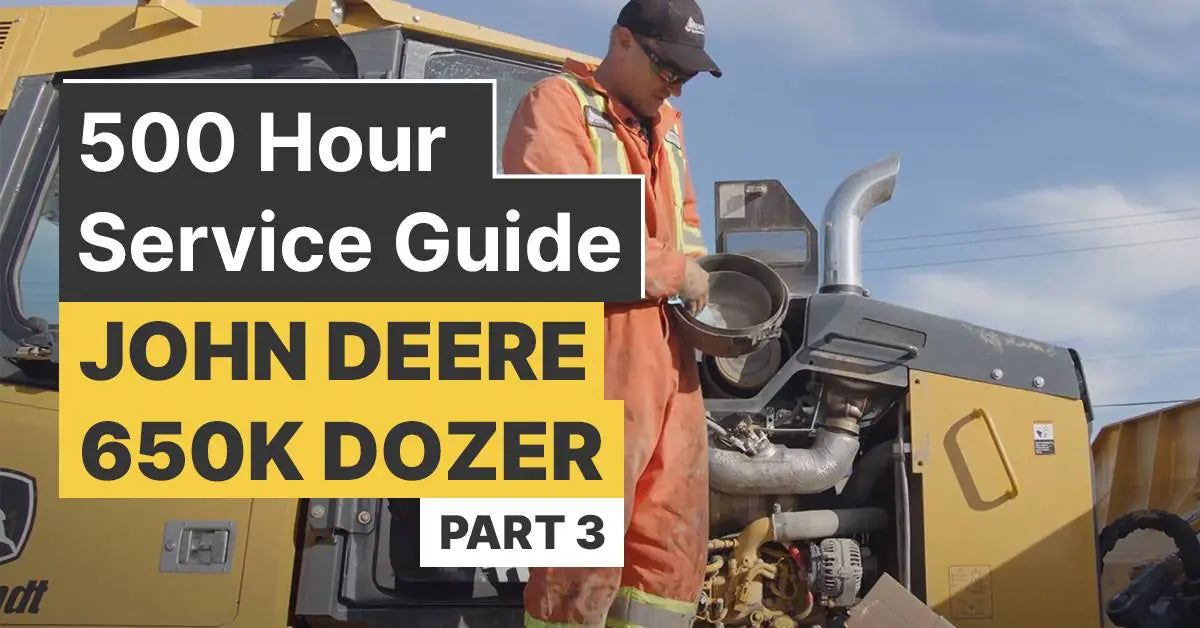 500 Hour Service Interval Guide for a John Deere 650K Dozer – Part 3