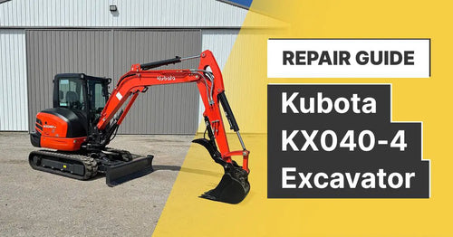 Kubota KX040-4 Mini Excavator Repair Guide