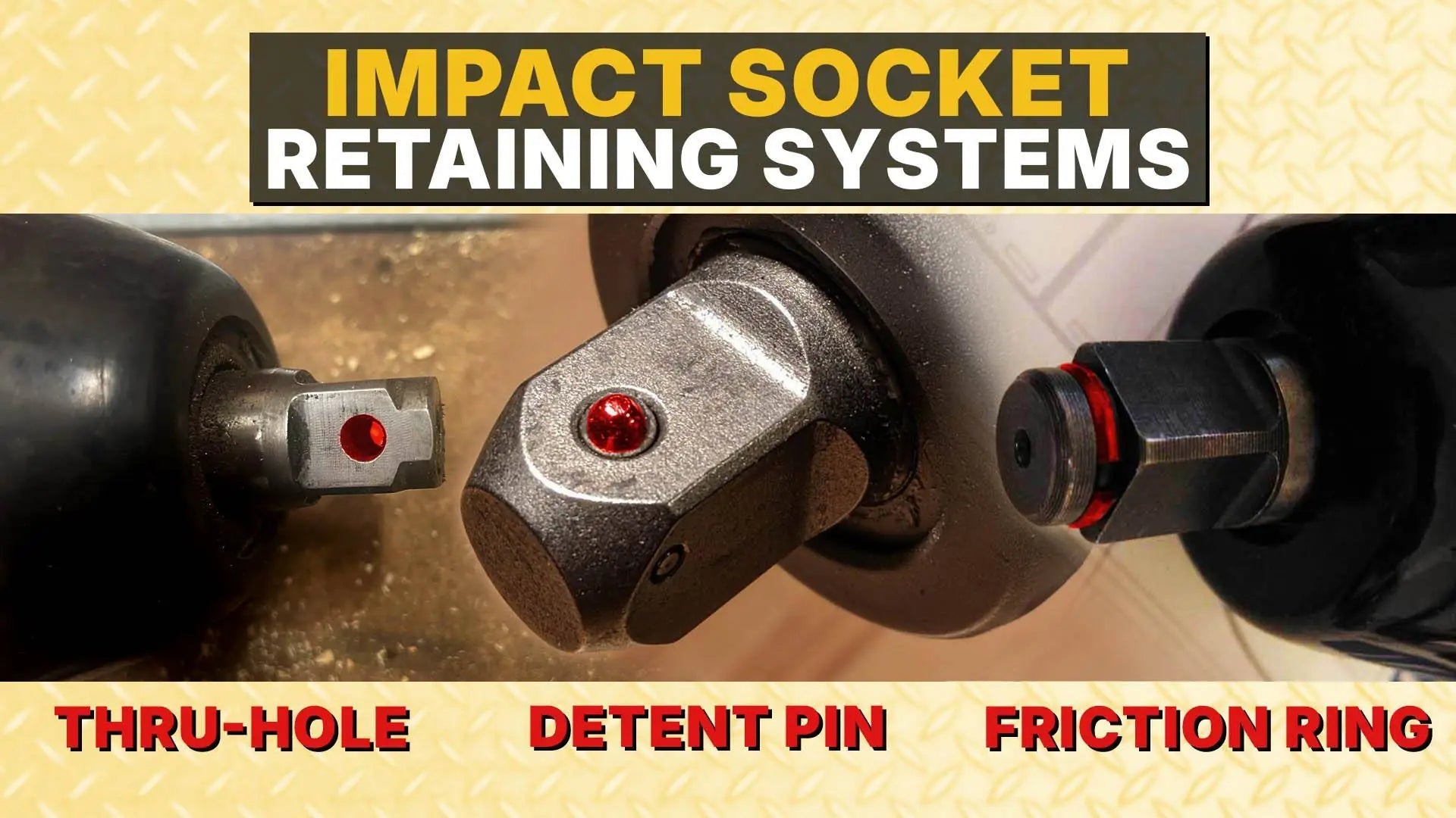 Friction Ring, Detent Pin, Pin and O-ring? Impact Socket Retaining Systems