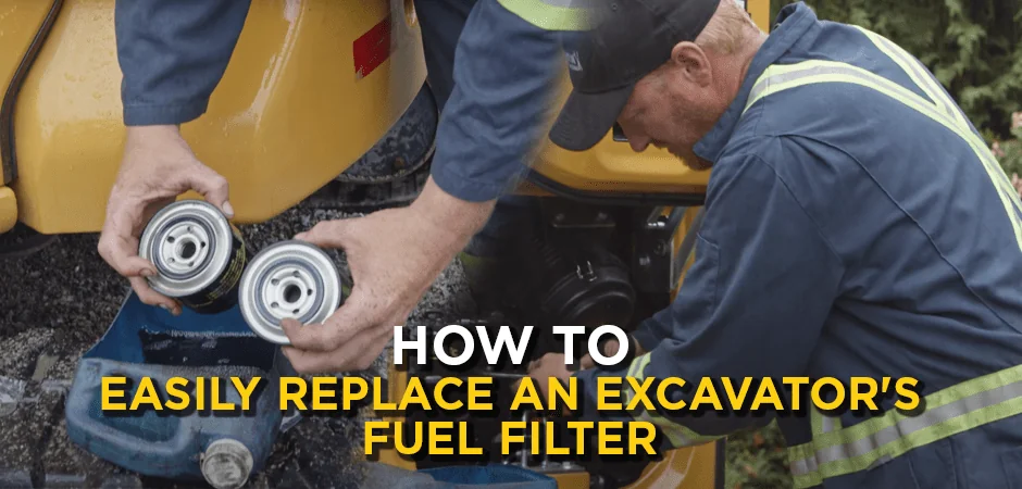 "How to easily replace an excavator's fuel filter" text over a collage of fuel filters