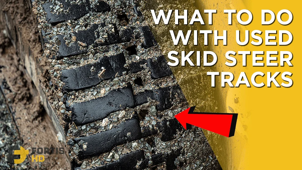 An arrow pointing at a worn rubber track reads “What to do with used skid steer tracks.”